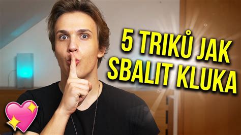 Jak sbalit kluka: Nejúčinnější triky 